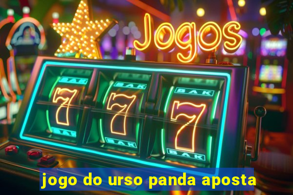 jogo do urso panda aposta